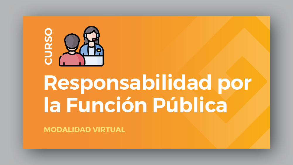 RESPONSABILIDAD POR LA FUNCIÓN PÚBLICA VER.60